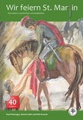 Cover: Wir feiern St. Martin - RPA Verlag religionsp&auml;dagogischer Arbeitshilfen