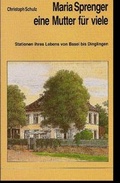 Cover: Maria Sprenger, eine Mutter f&uuml;r viele - Verlag Linea