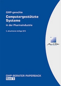 Enlarge image Cover: GMP-gerechte Computergestützte Systeme in der Pharmaindustrie - GMP-Verlag Peither AG