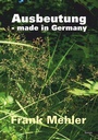 Cover: Ausbeutung - made in Germany - Engelsdorfer Verlag