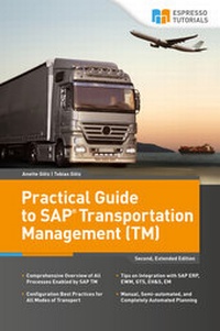 Enlarge image Cover: Practical Guide to SAP Transportation Management (TM) - Espresso Tutorials