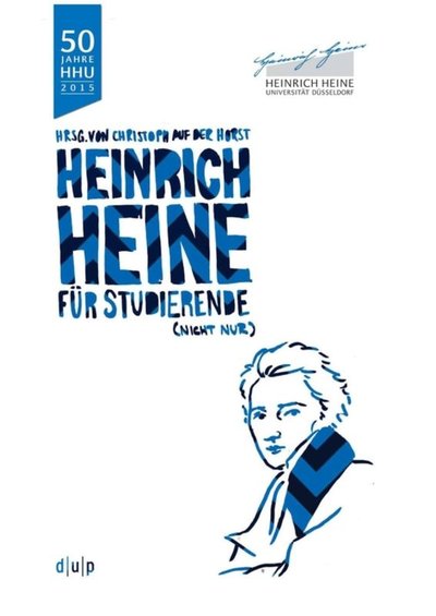 Abbildung von: Heinrich Heine (nicht nur) für Studierende - Düsseldorf University Press DUP