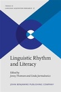 Cover: Linguistic Rhythm and Literacy - John Benjamins Publishing Company