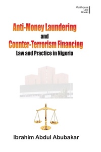 Abbildung von: Anti-Money Laundering and Counter-Terrorism Financing. Law and Practice in Nigeria - Malthouse Press