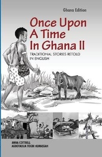 Enlarge image Cover: Once Upon A Time In Ghana. Second Edition - Afram Publications