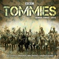 Cover: Tommies: 1916 Part 3 - BBC Physical Audio