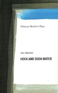 Cover: Hock and Soda Water - Oberon Books Ltd