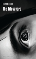 Cover: The Lifesavers - Oberon Books Ltd