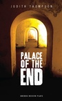 Cover: Palace of the End - Oberon Books Ltd