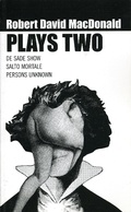 Cover: MacDonald: Plays Two - Oberon Books Ltd