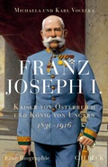 Bild: Franz Joseph I. - C.H.BECK
