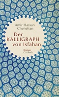 Cover: Der Kalligraph von Isfahan - C.H.BECK