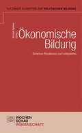 Cover: &Ouml;konomische Bildung - Wochenschau Verlag