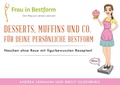 Cover: Desserts, Muffins und Co. f&uuml;r Deine pers&ouml;nliche Bestform - BoD - Books on Demand
