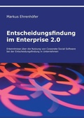 Cover: Entscheidungsfindung im Enterprise 2.0 - BoD - Books on Demand