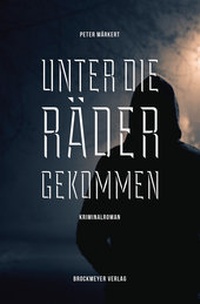 Abbildung von: Unter die Räder gekommen - Universitätsverlag Brockmeyer