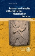 Cover: Formen und Inhalte althethitischer historischer Literatur - Universit&auml;tsverlag Winter