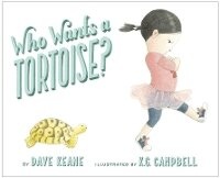 Enlarge image Cover: Who Wants a Tortoise? - Random House Books for Young Readers