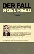 Cover: Der Fall Noel Field - BasisDruck