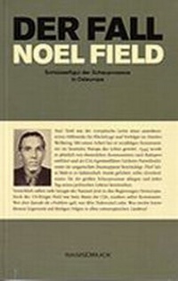 Enlarge image Cover: Der Fall Noel Field - BasisDruck
