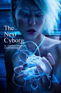 Cover: The Next Cyborg - edition mono/monochrom