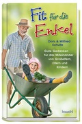 Cover: Fit f&uuml;r die Enkel - Kawohl Verlag GmbH & Co. KG