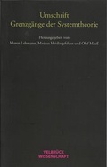 Cover: Umschrift. Grenzg&auml;nge der Systemtheorie - Velbr&uuml;ck