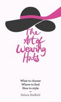 Abbildung von: The Art of Wearing Hats - HarperCollins