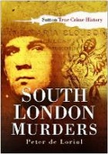 Cover: South London Murders - The History Press Ltd