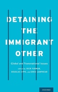Cover: Detaining the Immigrant Other - Oxford University Press Inc