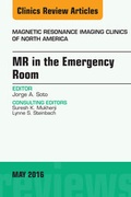 Cover: MR in the Emergency Room, An issue of Magnetic Resonance Imaging Clinics of North America - Elsevier