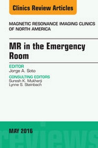 Abbildung von: MR in the Emergency Room, An issue of Magnetic Resonance Imaging Clinics of North America - Elsevier