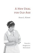 Cover: A New Deal for Old Age - Harvard University Press