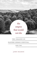 Cover: The Empire That Would Not Die - Harvard University Press