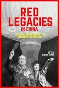 Cover: Red Legacies in China - Harvard University, Asia Center