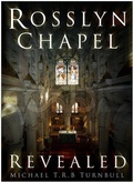 Cover: Rosslyn Chapel Revealed - The History Press Ltd