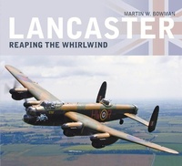 Abbildung von: Lancaster: Reaping the Whirlwind - The History Press Ltd