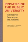Cover: Privatizing the Public University - Johns Hopkins University Press