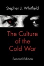 Cover: The Culture of the Cold War - Johns Hopkins University Press