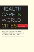 Cover: Health Care in World Cities - Johns Hopkins University Press