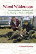 Cover: Wired Wilderness - Johns Hopkins University Press