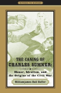 Abbildung von: The Caning of Charles Sumner - Johns Hopkins University Press