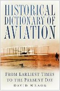 Abbildung von: Historical Dictionary of Aviation - The History Press Ltd