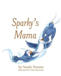Cover: Sparky's Mama - Sandy Stream Publishing