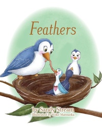 Enlarge image Cover: Feathers - Sandy Stream Publishing