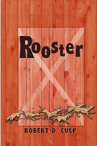 Enlarge image Cover: Rooster - Robert D. Culp