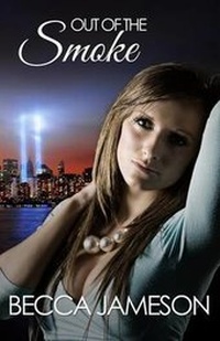 Enlarge image Cover: Out of the Smoke - Becca Jameson