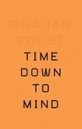 Cover: Time Down to Mind - Flood Editions