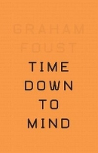 Enlarge image Cover: Time Down to Mind - Flood Editions