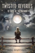 Cover: Twisted Reveries - Inklings Publishing